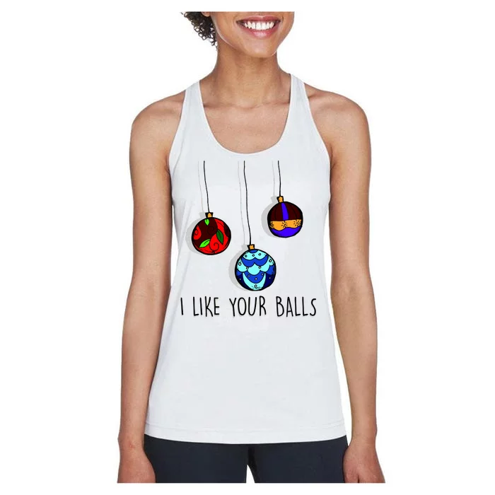 I Like Your Balls Funny Christmas Ornaments Women's Racerback Tank