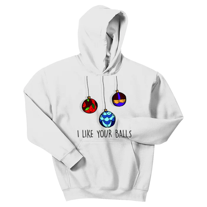 I Like Your Balls Funny Christmas Ornaments Kids Hoodie