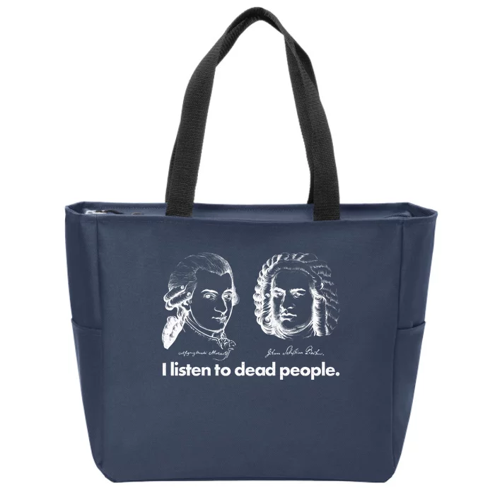 I Listen To Dead People Zip Tote Bag