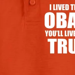 I Lived Through Obama You'll Live Through Trump Dry Zone Grid Performance Polo