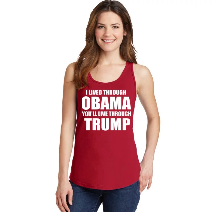 I Lived Through Obama You'll Live Through Trump Ladies Essential Tank