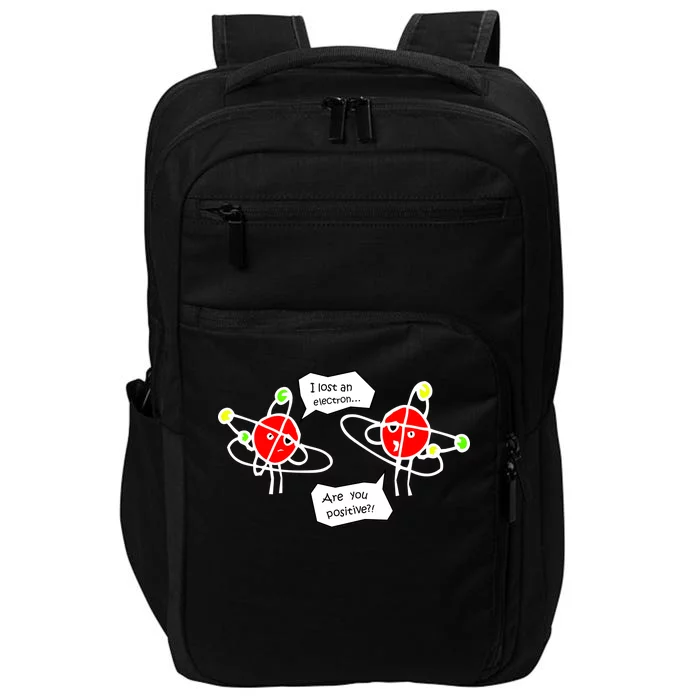 I Lost An Electron Are You Positive Impact Tech Backpack