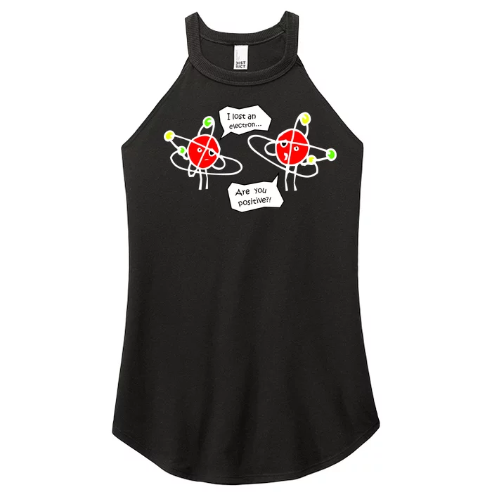 I Lost An Electron Are You Positive Women’s Perfect Tri Rocker Tank