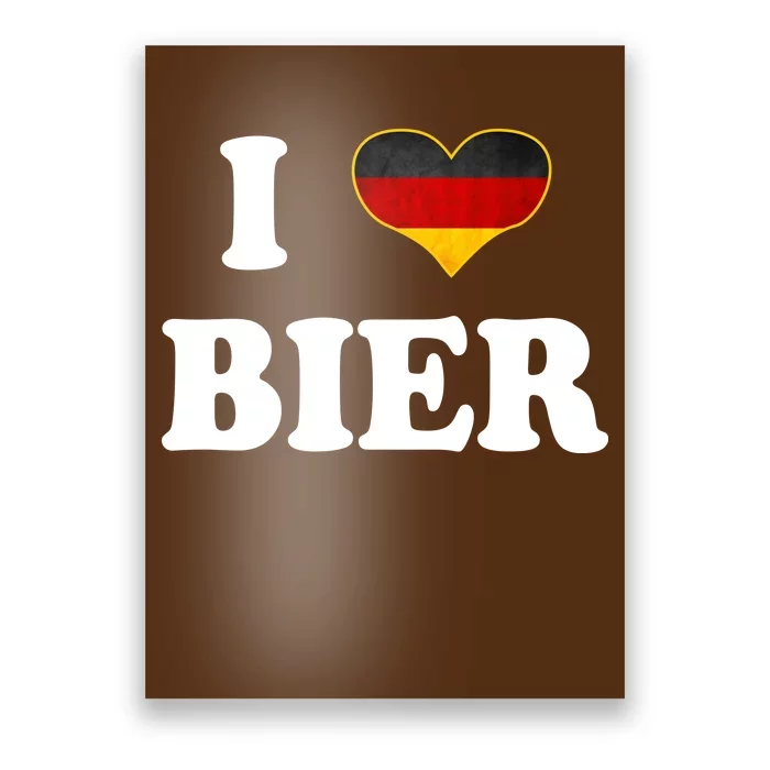 I Love Bier Octoberfest Beer Drinking Germany Flag Poster