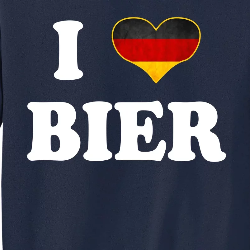 I Love Bier Octoberfest Beer Drinking Germany Flag Tall Sweatshirt