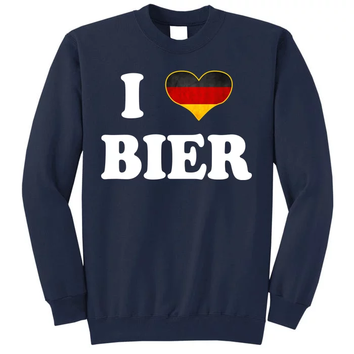 I Love Bier Octoberfest Beer Drinking Germany Flag Tall Sweatshirt