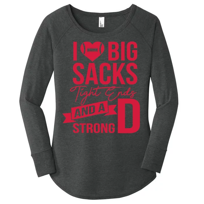 I Love Big Sacks Tight Ends And A Strong D Women's Perfect Tri Tunic Long Sleeve Shirt