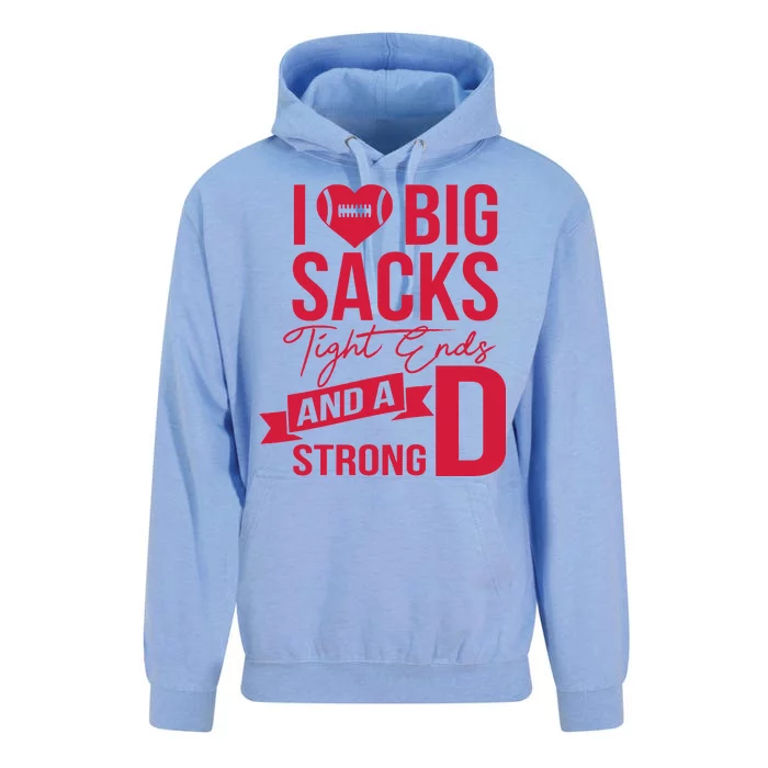 I Love Big Sacks Tight Ends And A Strong D Unisex Surf Hoodie