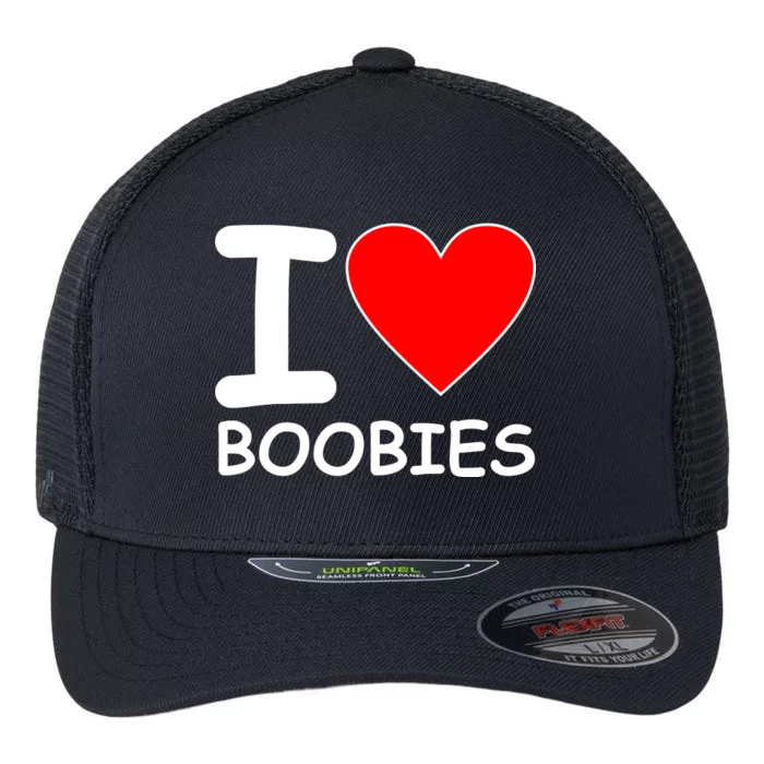 I Love Boobies Flexfit Unipanel Trucker Cap