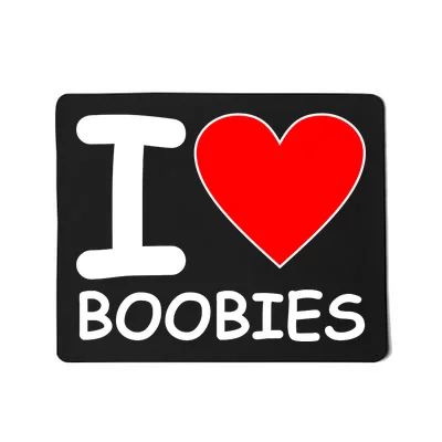 I Love Boobies Blue Footed Boobie Bird Mousepad