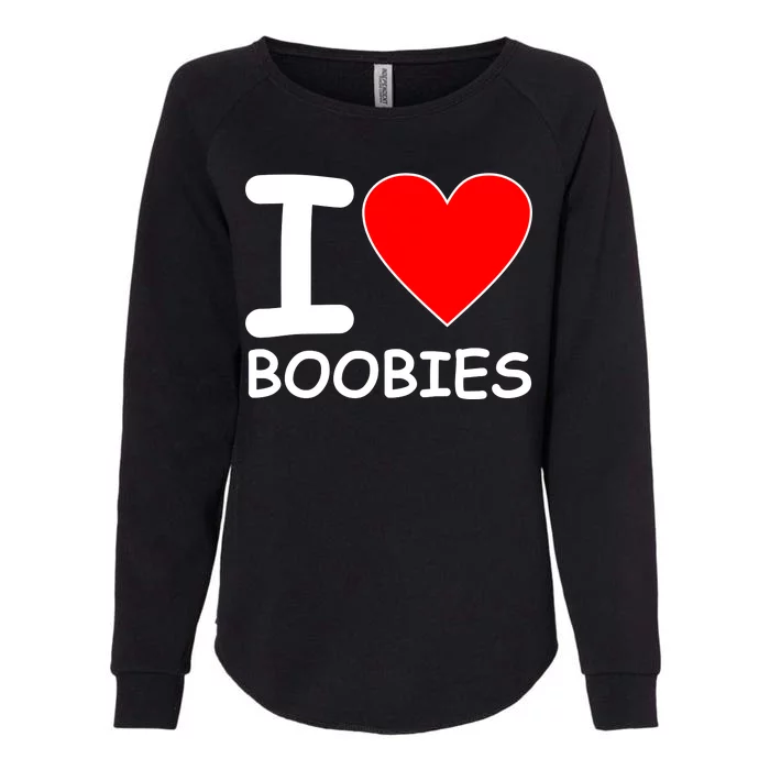 I Love Boobies Womens California Wash Sweatshirt