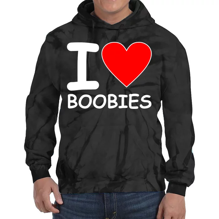 I Love Boobies Tie Dye Hoodie