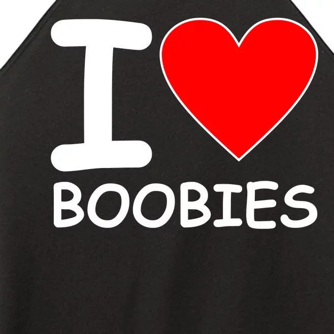 I Love Boobies Women’s Perfect Tri Rocker Tank