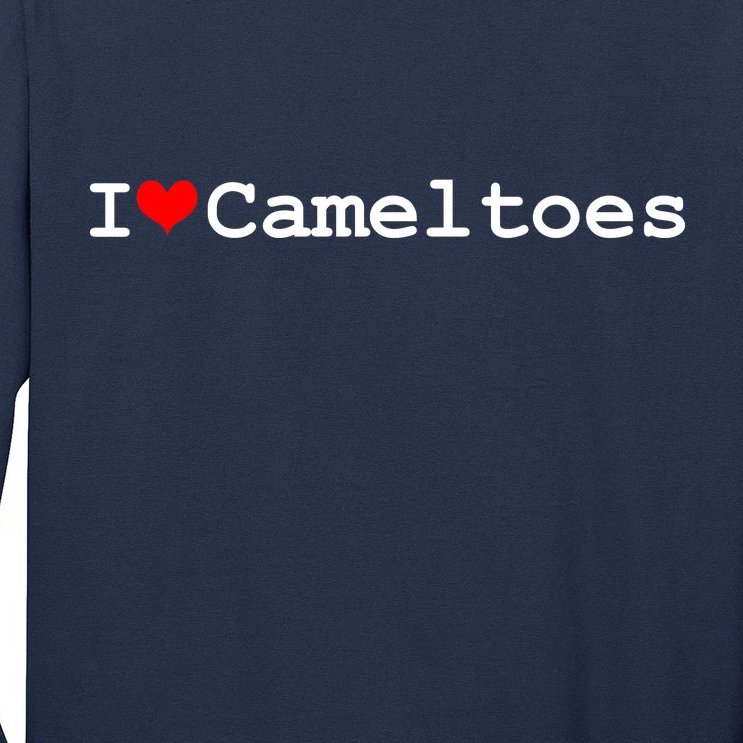I Love Camel Toes Long Sleeve Shirt