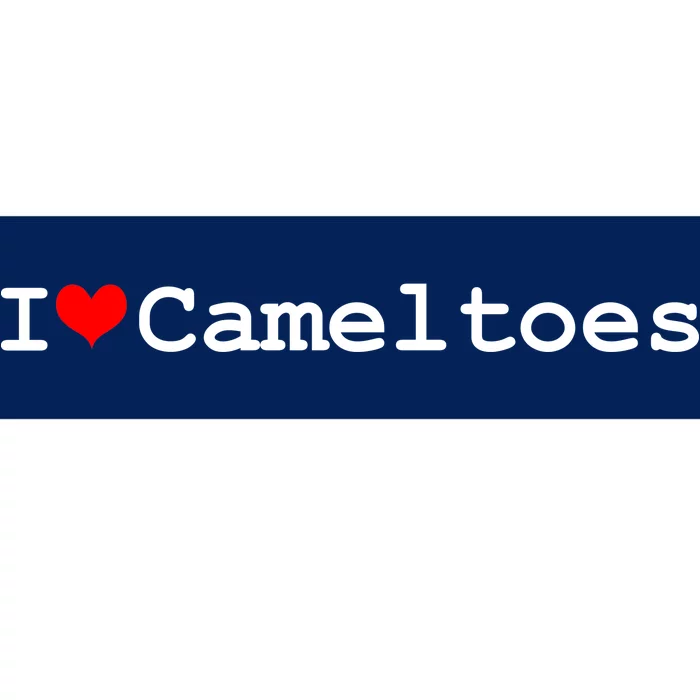 I Love Camel Toes Bumper Sticker