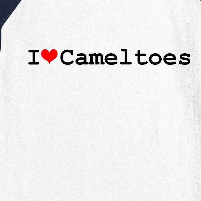 I Love Camel Toes Baseball Sleeve Shirt