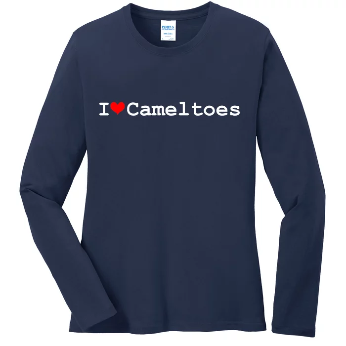 I Love Camel Toes Ladies Long Sleeve Shirt