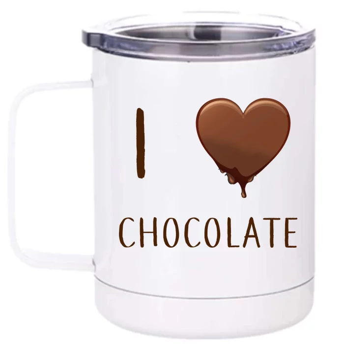 I Love Chocolate Front & Back 12oz Stainless Steel Tumbler Cup