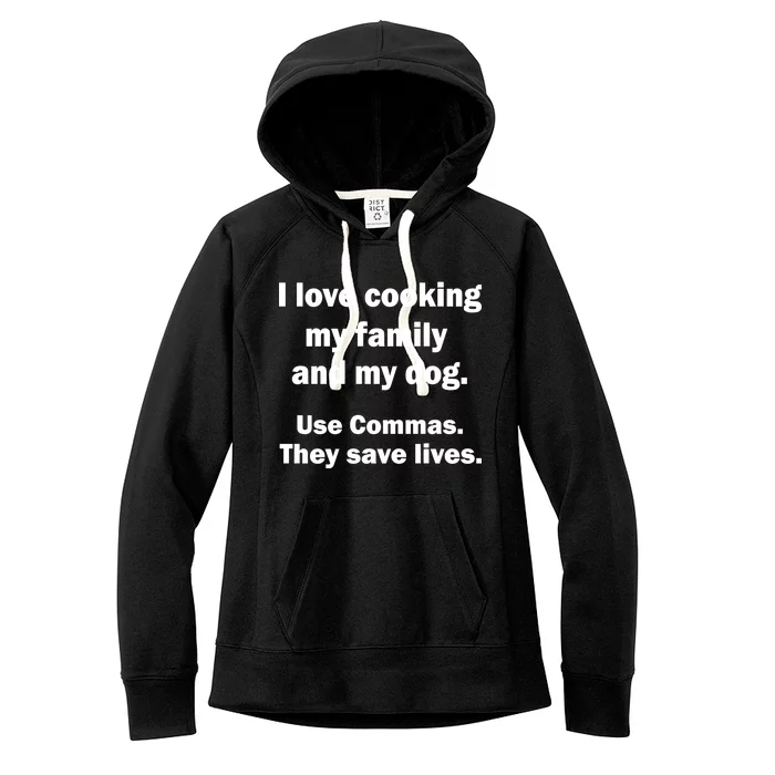 I Love Cooking My Family Commas Save Lives Women's Fleece Hoodie