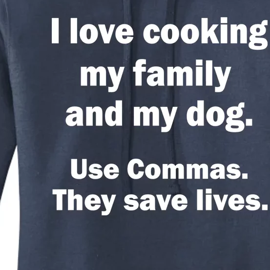 I Love Cooking My Family Commas Save Lives Women's Pullover Hoodie