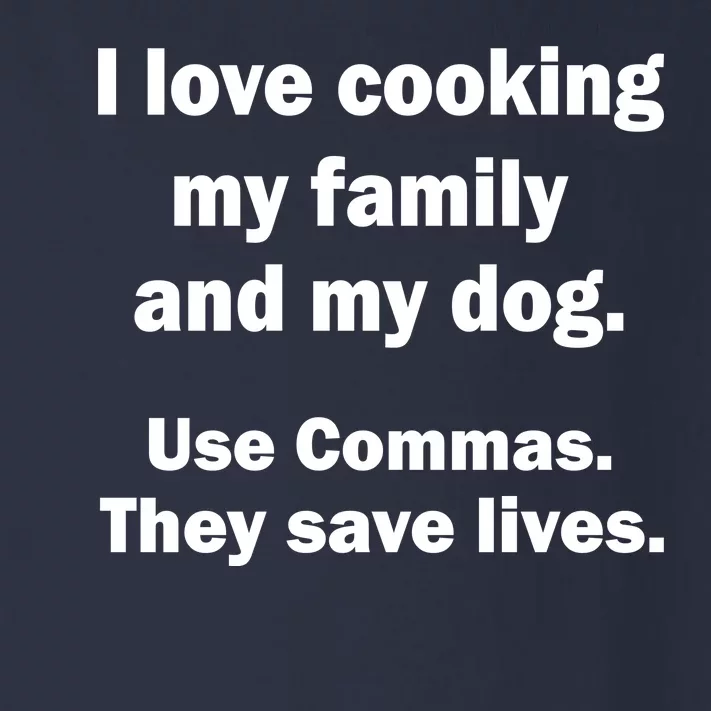 I Love Cooking My Family Commas Save Lives Toddler Long Sleeve Shirt