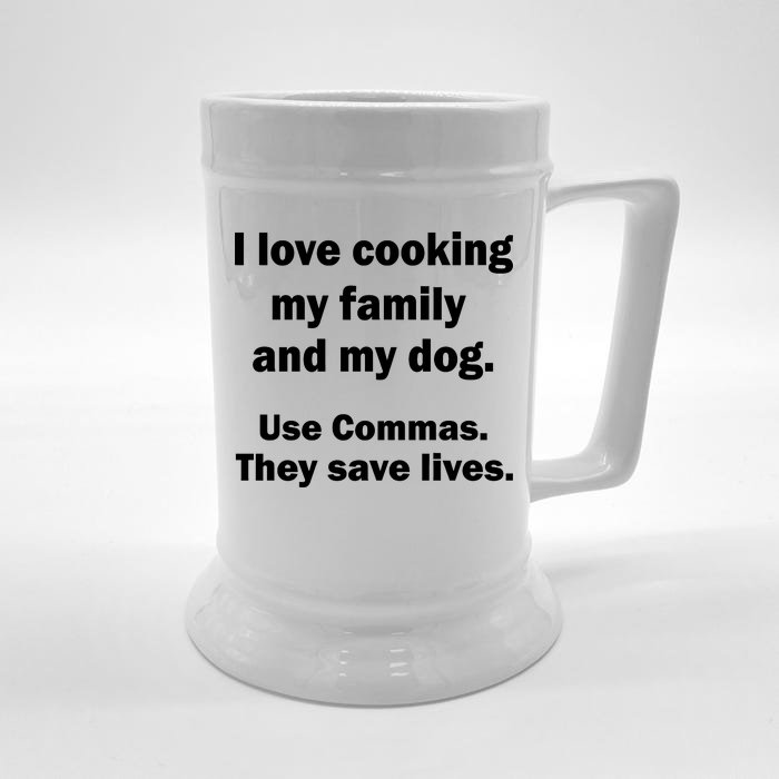 I Love Cooking My Family Commas Save Lives Front & Back Beer Stein