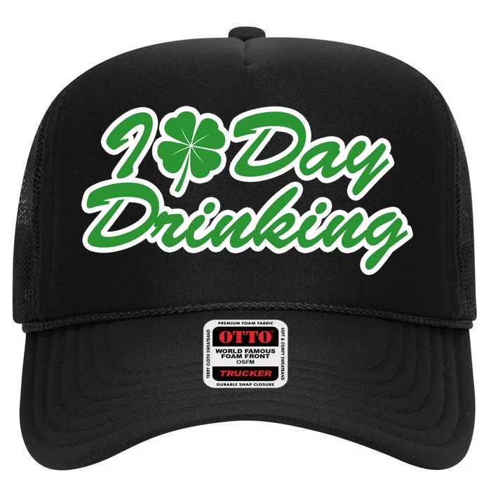 I Love Day Drinking High Crown Mesh Trucker Hat