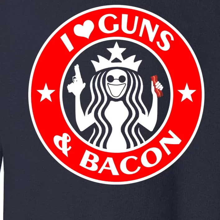 I Love Guns And Bacon Toddler Sweatshirt