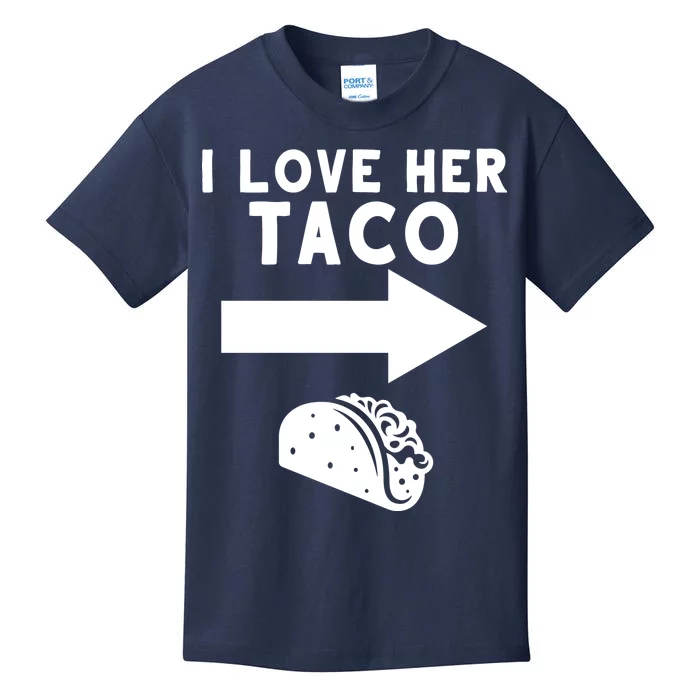 I Love Her Taco Kids T-Shirt