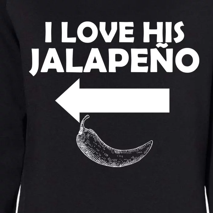 I Love His Jalapeno Womens California Wash Sweatshirt