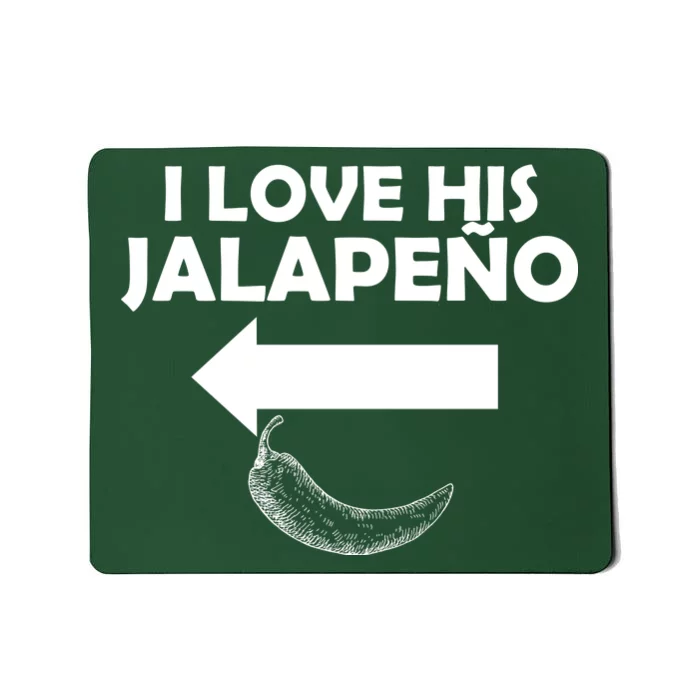 I Love His Jalapeno Mousepad