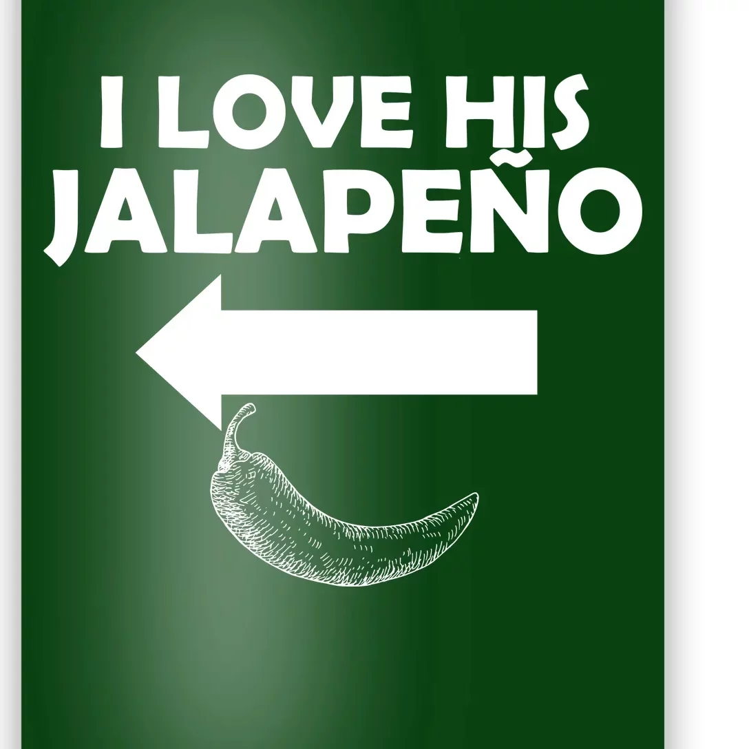 I Love His Jalapeno Poster