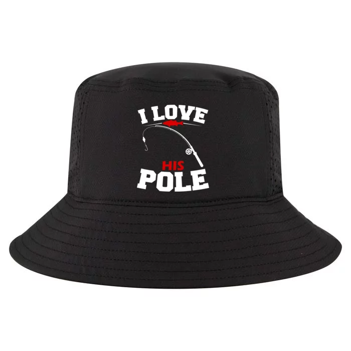 I Love His Pole Funny Fishing Matching Cool Comfort Performance Bucket Hat