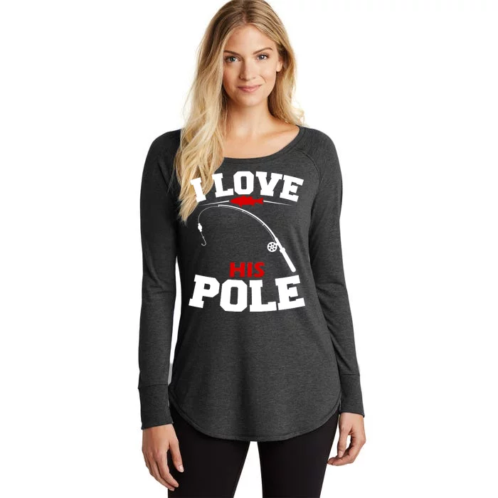 I Love His Pole Funny Fishing Matching Women's Perfect Tri Tunic Long Sleeve Shirt