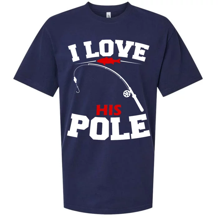 I Love His Pole Funny Fishing Matching Sueded Cloud Jersey T-Shirt