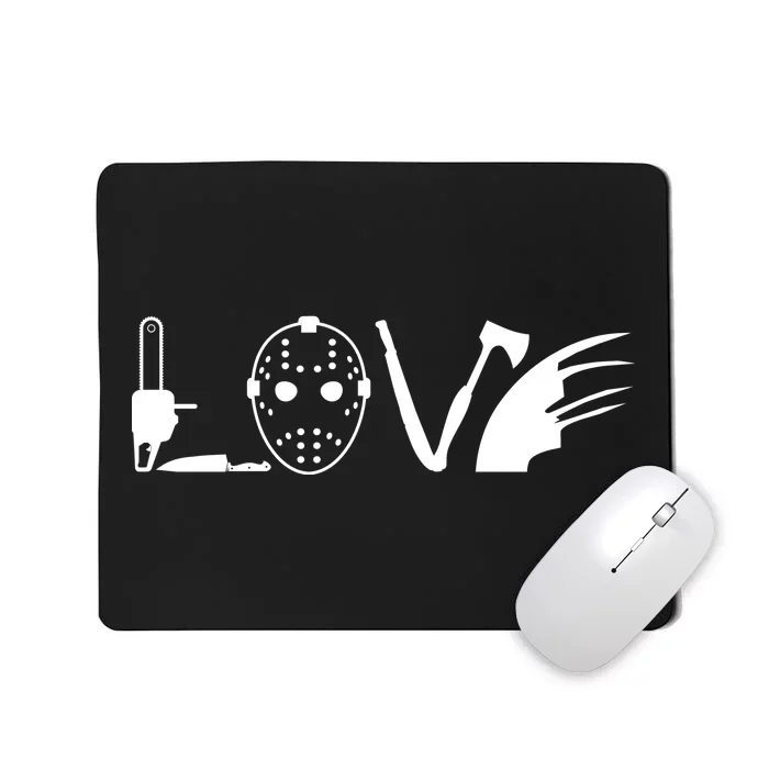 I Love Horror Movies Scary Mousepad