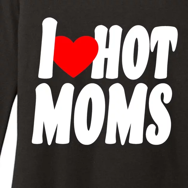 I Love Hot Moms Heart Hot Mothers Womens CVC Long Sleeve Shirt