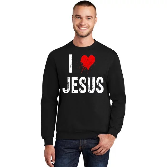 I Love Jesus Tall Sweatshirt