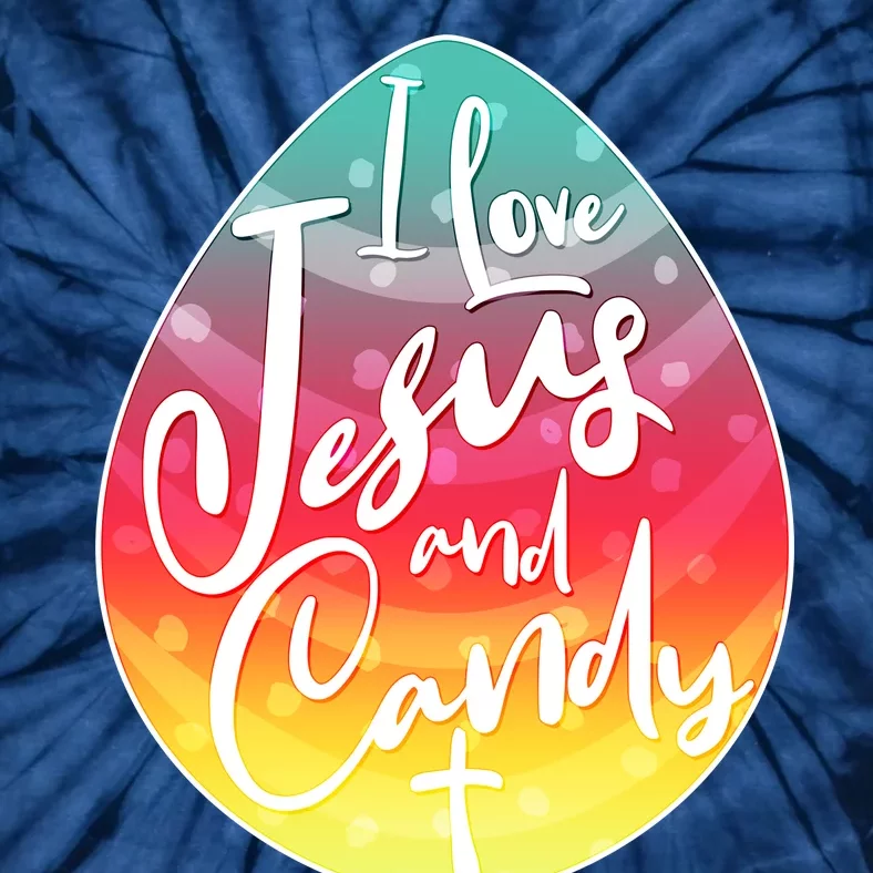 I Love Jesus And Candy Tie-Dye T-Shirt