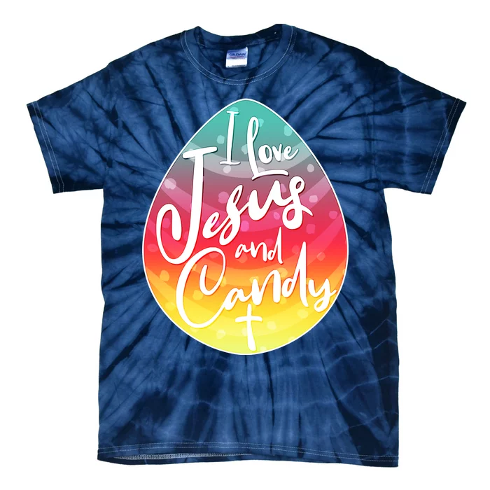 I Love Jesus And Candy Tie-Dye T-Shirt