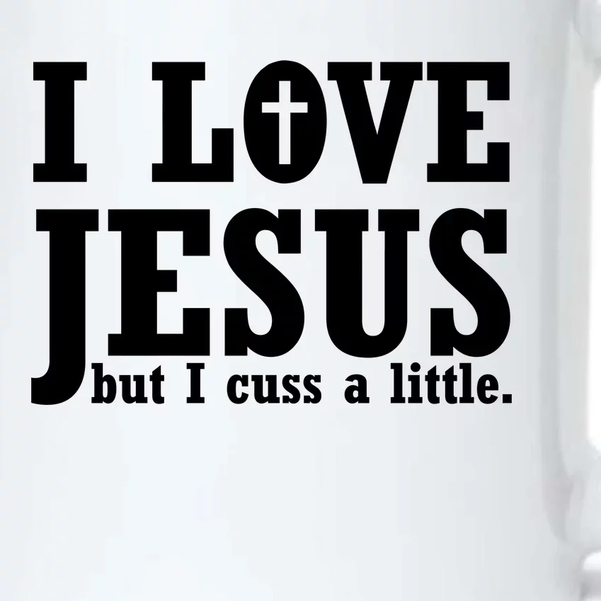 I Love Jesus But I Cuss A Little Black Color Changing Mug