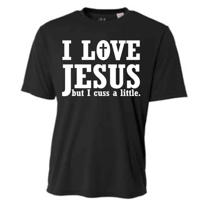 I Love Jesus But I Cuss A Little Cooling Performance Crew T-Shirt