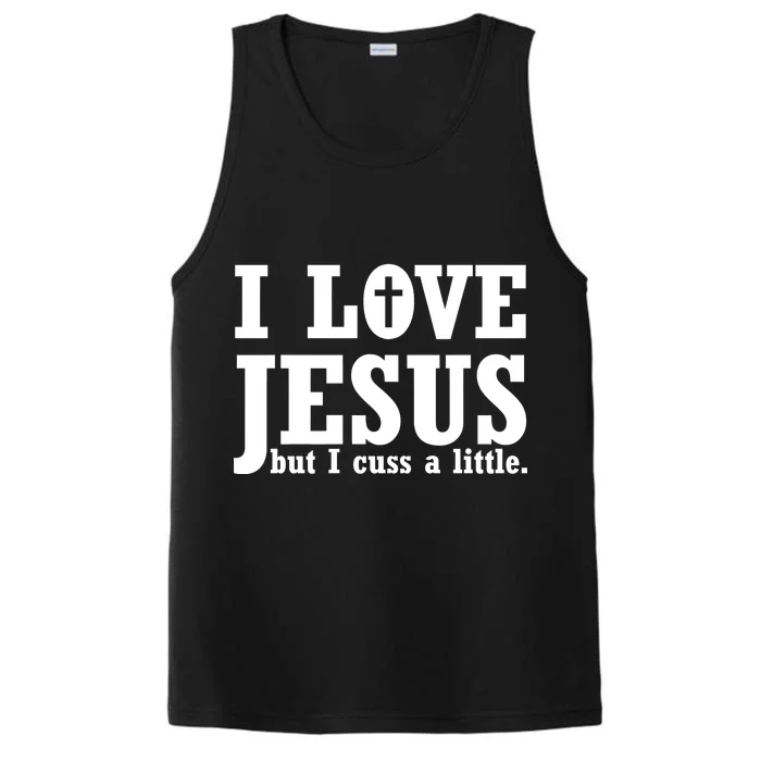 I Love Jesus But I Cuss A Little Performance Tank