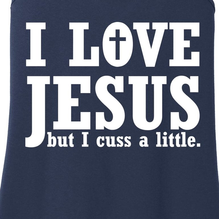 I Love Jesus But I Cuss A Little Ladies Essential Tank