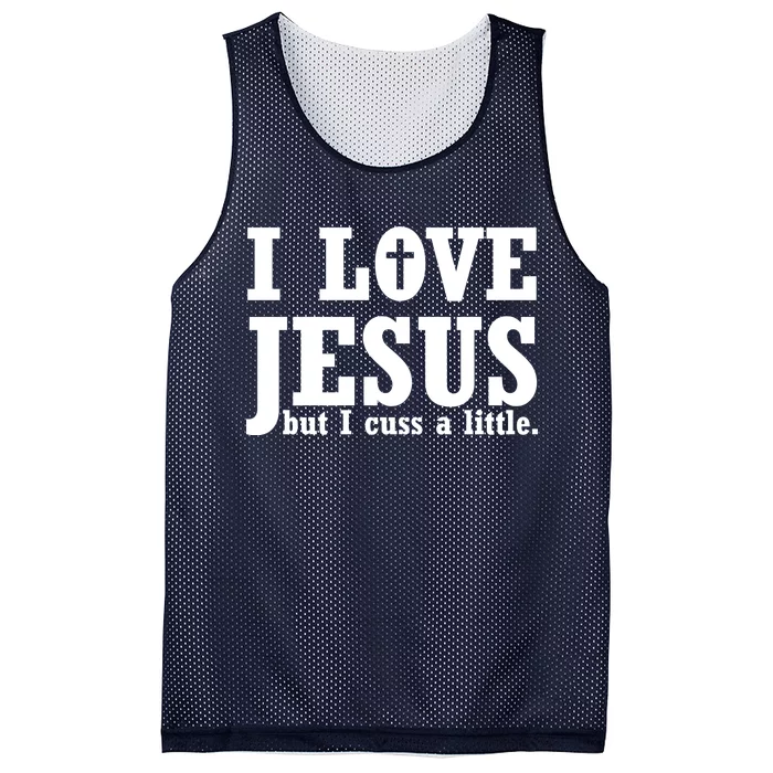 I Love Jesus But I Cuss A Little Mesh Reversible Basketball Jersey Tank