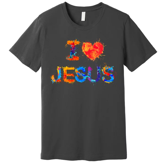 I Love Jesus Paint Splatter Premium T-Shirt