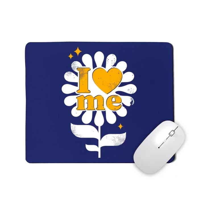 I Love Me Flower Mousepad