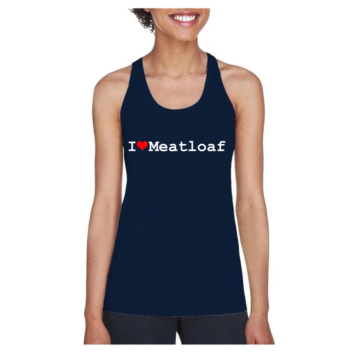 I Love Meatloaf Women's Racerback Tank