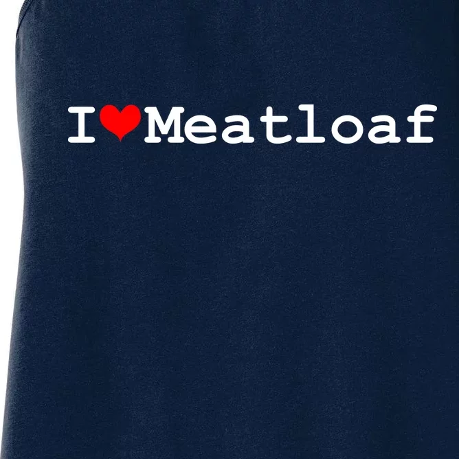 I Love Meatloaf Women's Racerback Tank