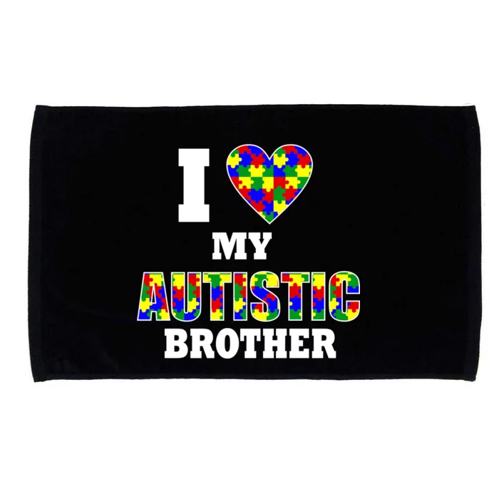 I Love My Autistic Brother Autism Microfiber Hand Towel